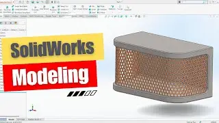 Machining New Mesh Grill Design in SolidWorks | Step-by-Step Mechanical Modeling