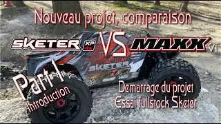 Comparatif Corally Sketer  VS Traxxas Maxx - Introduction du projet - N°1