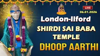 LIVE - London-Ilford Shirdi Saibaba Temple  Dhoop Arthi | இலண்டன் ஷீரடி சாய்பாபா