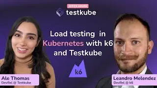 Load Testing in Kubernetes with k6 and Testkube (Testkube Office Hours #4)