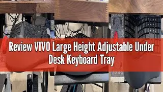 Review VIVO Large Height Adjustable Under Desk Keyboard Tray, C-clamp Mount System, 68cm (83cm Inclu