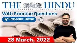 28 March 2022 | The Hindu Newspaper Analysis by Prashant Tiwari | Current Affairs 2022 #UPSC #IAS