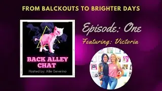 Ep 1: Blackouts to Brighter Days: Victoria's Story of Overcoming Addiction with Humor and Grace