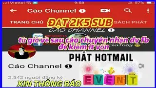 [EVENT] K&Ecirc;NH ĐẠT 2K5 SUB &bull; NHẬN ALL DV FACEBOOK MARKETING || C&Aacute;O CHANNEL