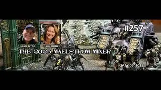 Episode 257 - The Maelstrom Mixer