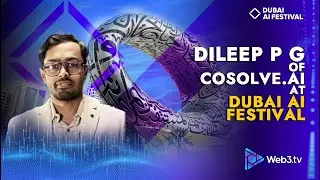 Dileep P G: Technology Advisor at CoSolve.AI | Dubai AI Festival