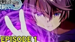 The Demon Sword Master of Excalibur Academy  Episode 1 Explained In Hindi | New Isekai Anime