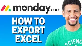 How to Upload Data from Excel into Monday.com