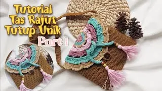 Tutorial Tas Rajut Tutup Unik #PART1 Best Seller | Cheyaa Bag Medium Brown