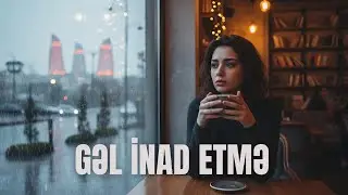 Gəl İnad Etmə | Yeni Akustik Cover | 2025