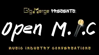 What is Open M.I.C - Music Industry Conversations?
