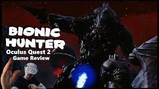 Bionic Hunter : The Ancient Sword | Oculus Quest 2 Review