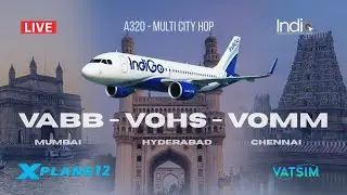 🔴 LIVE | Mumbai (VABB) ✈️ Hyderabad (VOHS) ✈️ Chennai (VOMM) |  X-Plane 12 | VATSIM