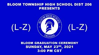 Bloom Township District Graduation Ceremony - Bloom L thru Z