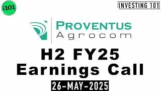 Proventus Agrocom Limited H2 FY25 Earnings Call | Proventus Agrocom Limited H2 FY25 Concall