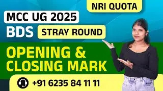 MCC UG bds Stray Round NRI Quota Open Category Opening and Closing Mark | College Guru