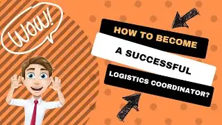Logistics Coordinator Salary: How to become a successful logistics coordinator?