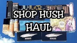 Shop Hush Haul - Eyeshadow Palette's and Foundation's
