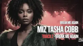 Miz Tasha Cobb &ndash; Break Me Again (Blues) | E.GE. Sound | Brake Me Again &ndash; Track 2