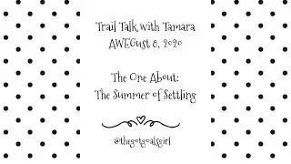 The One About: The Summer of Settling