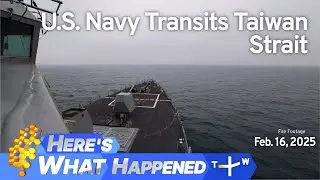 U.S. Navy Transits Taiwan Strait, Here's What Happened &ndash; Sunday, February 16, 2025 | TaiwanPlus News