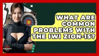 What Are Common Problems With The IWI Zion-15? - The Marksman's Journal