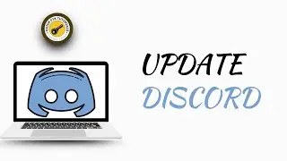 How To Update Discord On PC / Laptop
