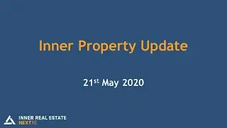 Inner Property Update - 21st May 2020
