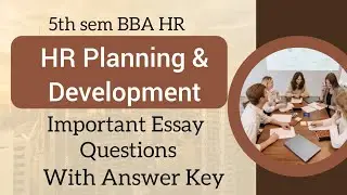 Calicut University BBA HR Planning & Development Important Essay Questions