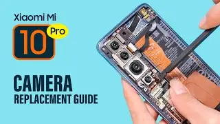 Xiaomi Mi 10 Pro Back Camera Replacement