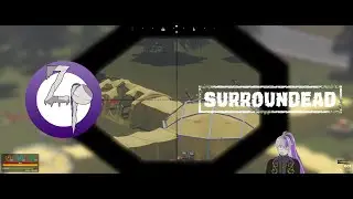 Давайте поиграем в Surroundead - 30 - появилось новое случайное событие и как обмануть заражения!