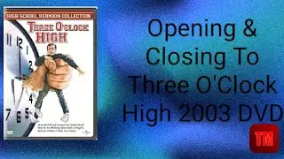 Opening & Closing To Three O'Clock High 2003 DVD