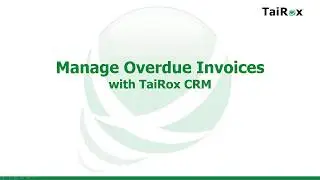 Manage Overdue Invoices with TaiRox Collections for Sage 300