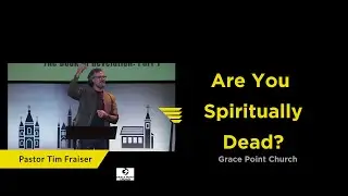 Are You Spiritually Asleep? 5 Warning Signs to Watch For | Tim Fraiser | Grace Point Church