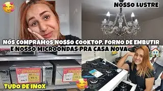 COMPRAMOS NOSSO FORNO DE EMBUTIR, NOSSO COOKTOP E O MICROONDAS PRA CASA NOVA 😍 TO APAIXONADA!