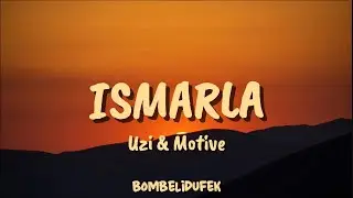 Uzi & Motive - Ismarla (S&ouml;zleri / Lyrics Video)