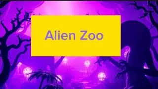 Alien Zoo: Creatures Beyond the Stars/stories of the world