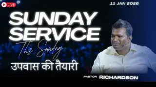 आज का LIVE Sunday Church Service | उपवास की तैयारी| Hindi Christian Live #pastorrichardson #sunday