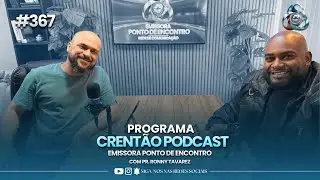 PODCAST CRENT&Atilde;O - 20/01/2026 | # 367 COM PR RONNY TAVARES E PR. PAULO HENRIQUE