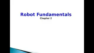 Wk02.1 Robot Fundamentals