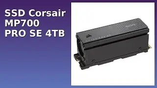 RECENSIONE (2025) : SSD Corsair MP700 PRO SE 4TB. DETTAGLI ESSENZIALI
