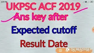 UKPSC ACF Expected cutoff//UKPSC ACF ans key after Expected CUTOFF