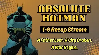 Absolute Batman Issue 1-6 Replay &ndash; A Grittier Batman in a Darker Gotham 11/26