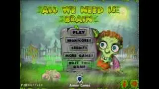Flash Game Highlight episode 11 - All We Need Is Brain