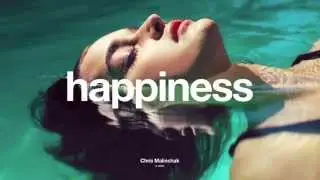 Chris Malinchak - Happiness (feat. MNEK)