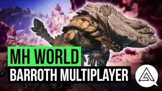 Monster Hunter World | Barroth Multiplayer Gameplay & MHXX Comparison
