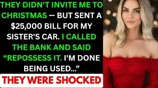Family Ignored Me at Christmas &mdash; Then Sent Me a $25,000 Bill for Sister&rsquo;s Car, So I Took Action
