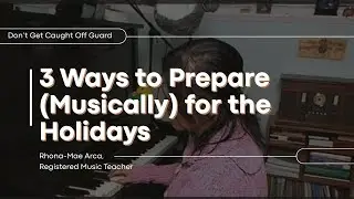 3 Ways You Can (Musically) Prepare for the Holidays