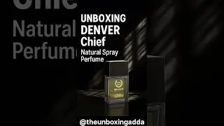 Smell Like a Chief - Unboxing Denver Chief Natural Spray Perfume #menperfume #shorts #viral