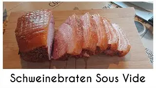 Krustenbraten 24 Stunden Sous Vide